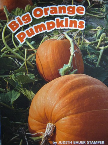 (image for) Leveled Reader Library 2 Big Orange Pumpkins (P) by Judith Bauer Stampe