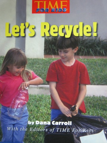 (image for) TIME for Kids 2 Let's Recycle! (P) by Dana Carroll