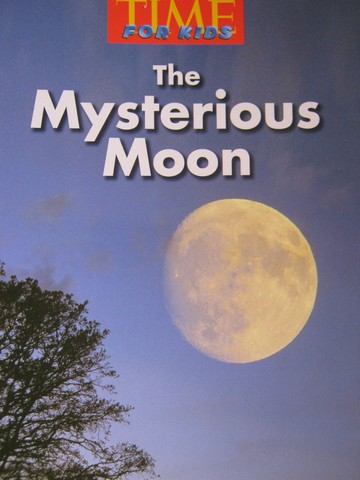 (image for) TIME For Kids 3 The Mysterious Moon (P) by Sandy Damashek
