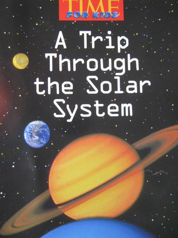 (image for) TIME For Kids 3 A Trip Through the Solar System (P) by Spann