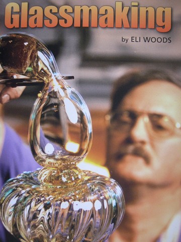 (image for) Leveled Reader Library 3 Glassmaking (P) by Eli Woods