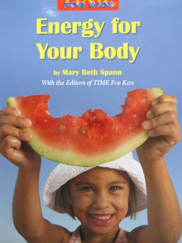 (image for) TIME For Kids 3 Energy for Your Body (P) by Mary Beth Spann