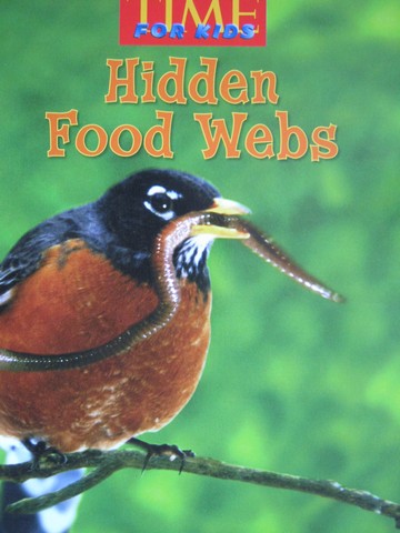(image for) TIME For Kids 4 Hidden Food Webs (P) by Christina Wilsdon
