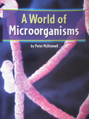 (image for) Leveled Reader Library 4 A World of Microorganisms (P)