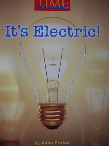 (image for) TIME For Kids 4 It's Electric! (P) by Anna Prokos