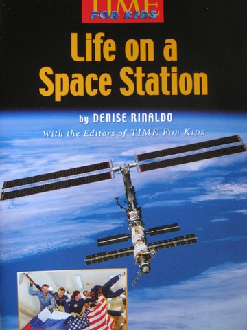 (image for) TIME For Kids 5 Life on a Space Station (P) by Denise Rinaldo