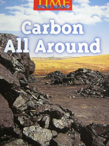 (image for) TIME For Kids 5 Carbon All Around (P) by Anne Schreiber