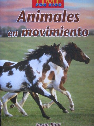 (image for) Time for Kids K Animales en movimiento (P) by Susan Ring