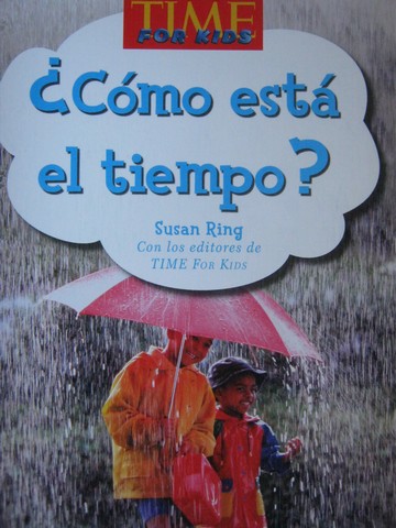 (image for) Time for Kids K Como esta el tiempo? (P) by Susan Ring