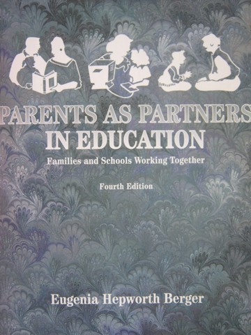 (image for) Parents as Partners in Education 4th Edition (P) by Berger