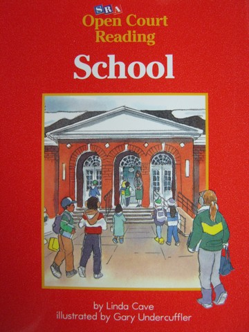 (image for) SRA Open Court Reading A School (P) by Linda Cave