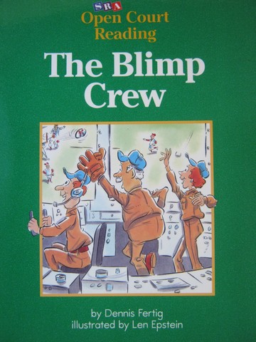 (image for) SRA Open Court Reading C The Blimp Crew (P) by Dennis Fertig