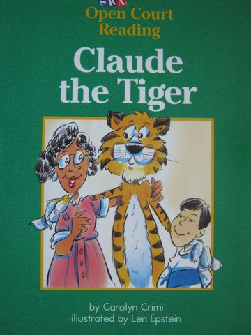 (image for) SRA Open Court Reading C Claude the Tiger (P) by Carolyn Crimi