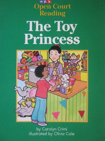 (image for) SRA Open Court Reading C The Toy Princess (P) by Carolyn Crimi