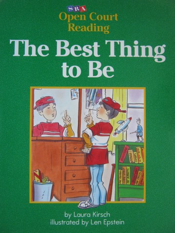 (image for) SRA Open Court Reading C The Best Thing to Be (P) by Kirsch