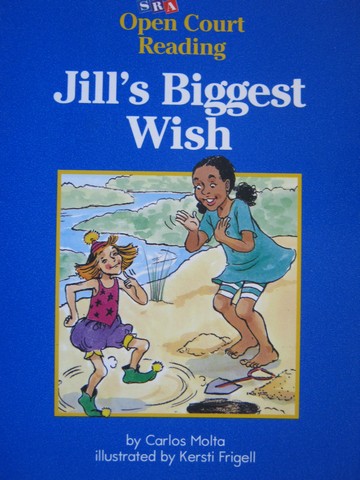 (image for) SRA Open Court Reading D Jill's Biggest Wish (P) by Carlos Molta