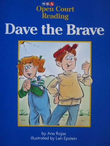(image for) SRA Open Court Reading D Dave the Brave (P) by Ana Rojas