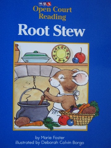 (image for) SRA Open Court Reading D Root Stew (P) by Marie Foster