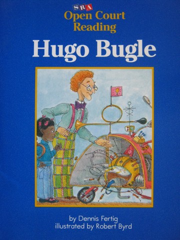 (image for) SRA Open Court Reading D Hugo Bugle (P) by Dennis Fertig