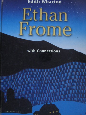 (image for) Ethan Frome with Connections (H) by Edith Wharton