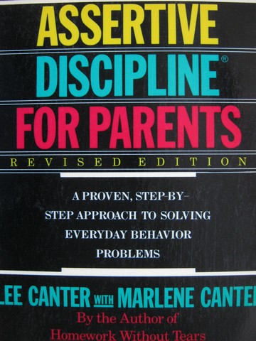 Assertive Discipline for Parents Revised Edition (P) by Canter (image for) Assertive Discipline for Parents Revised Edition (P) by Canter