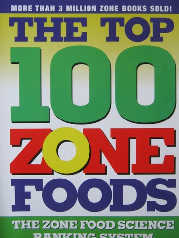 (image for) Top 100 Zone Foods (P) by Barry Sears - Click Image to Close