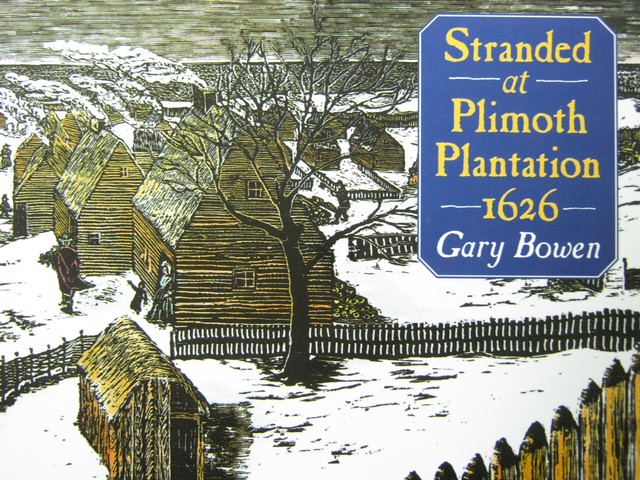 (image for) Stranded at Plimoth Plantation 1626 (P) by Gary Bowen