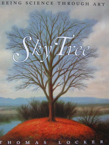 (image for) Sky Tree (P) by Thomas Locker & Candace Christiansen