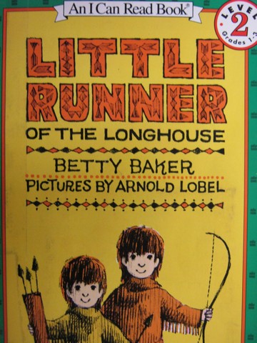 (image for) I Can Read Book 2 Little Runner of the Longhouse (P) by Baker