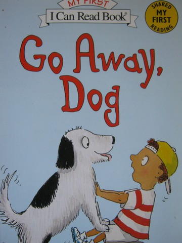 (image for) My First I Can Read Book Go Away Dog (P) by Joan L Nodset