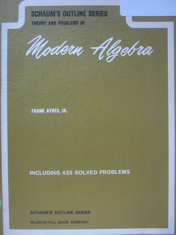 (image for) Theory & Problems of Modern Algebra (P) by Frank Ayres, Jr.