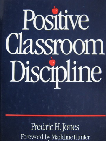 (image for) Positive Classroom Discipline (H) by Fredric H. Jones
