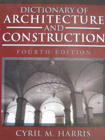 (image for) Dictionary of Architecture & Construction 4th Edition (H)