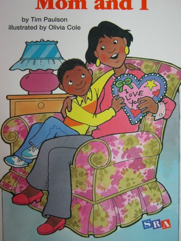 (image for) SRA Open Court Reading 1 Mom & I (P) by Tim Paulson