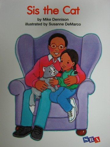 (image for) SRA Open Court Reading 1 Sis the Cat (P) by Mike Dennison