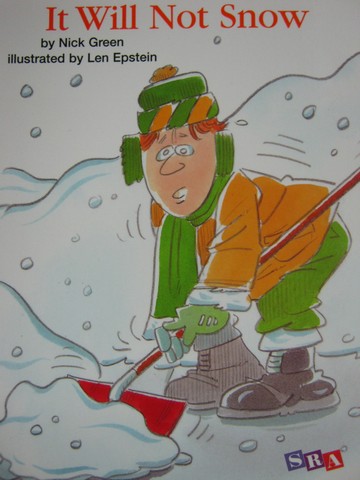 (image for) SRA Open Court Reading 1 It Will Not Snow (P) by Nick Green
