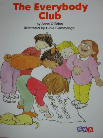 (image for) SRA Open Court Reading 1 The Everybody Club (P) by Anne O'Brien