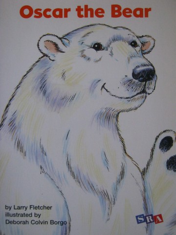 (image for) SRA Open Court Reading 1 Oscar the Bear (P) by Larry Fletcher