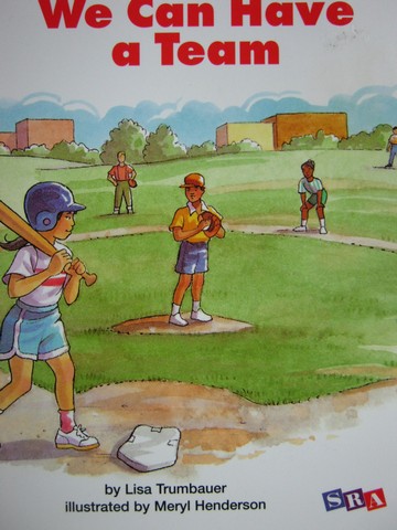 (image for) SRA Open Court Reading K We Can Have a Team (P) by Lisa Trumbauer