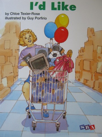 (image for) SRA Open Court Reading 2 I'd Like (P) by Chloe Texier-Rose