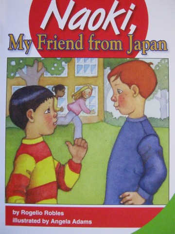 (image for) SRA Leveled Readers 2 Naoki, My Friend from Japan (P) by Rogelio Robles