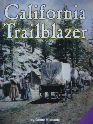 (image for) SRA Leveled Readers 4 California Trailblazer (P) by Grace Michaels