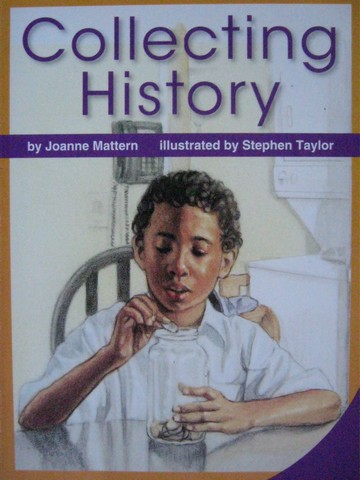 (image for) SRA Leveled Readers 4 Collecting History (P) by Joanne Mattern