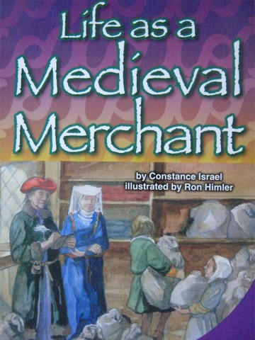 (image for) SRA Leveled Readers 4 Life as a Medieval Merchant (P) by Constance Israel