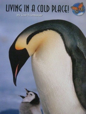 (image for) SRA Leveled Readers 1 Living in a Cold Place! (P) by Lisa Trumbauer