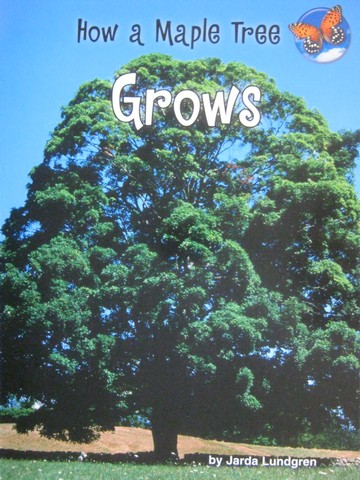 (image for) SRA Leveled Readers 1 How a Maple Tree Grows (P) by Lundgren