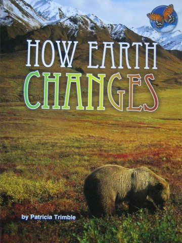 (image for) SRA Leveled Readers 3 How Earth Changes (P) by Patricia Trimble