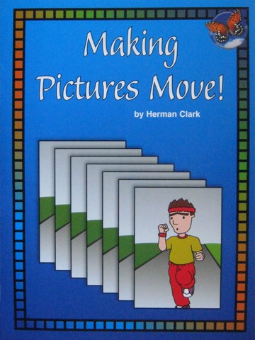 (image for) SRA Leveled Readers 3 Making Pictures Move! (P) by Herman Clark