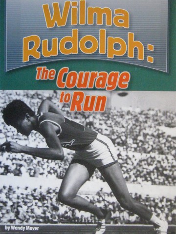 (image for) SRA Leveled Readers 2 Wilma Rudolph: The Courage to Run (P) by Wendy Mover