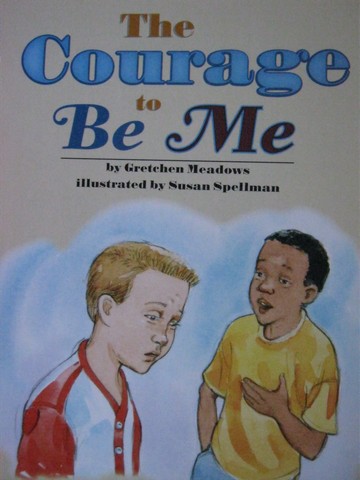 (image for) SRA Leveled Readers 4 The Courage to Be Me (P) by Gretchen Meadows